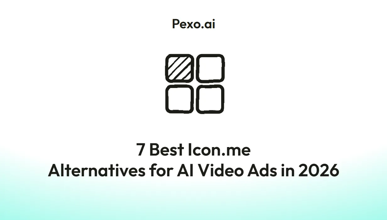 7 Best Icon.me Alternatives for AI Video Ads in 2026