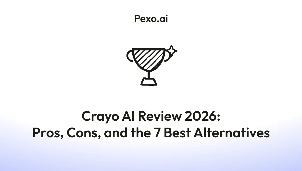 Crayo AI Review 2026: Pros, Cons, and the 7 Best Alternatives