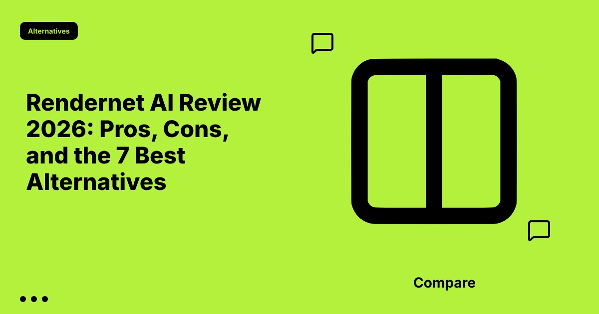 Rendernet AI Review 2026: Pros, Cons, and the 7 Best Alternatives