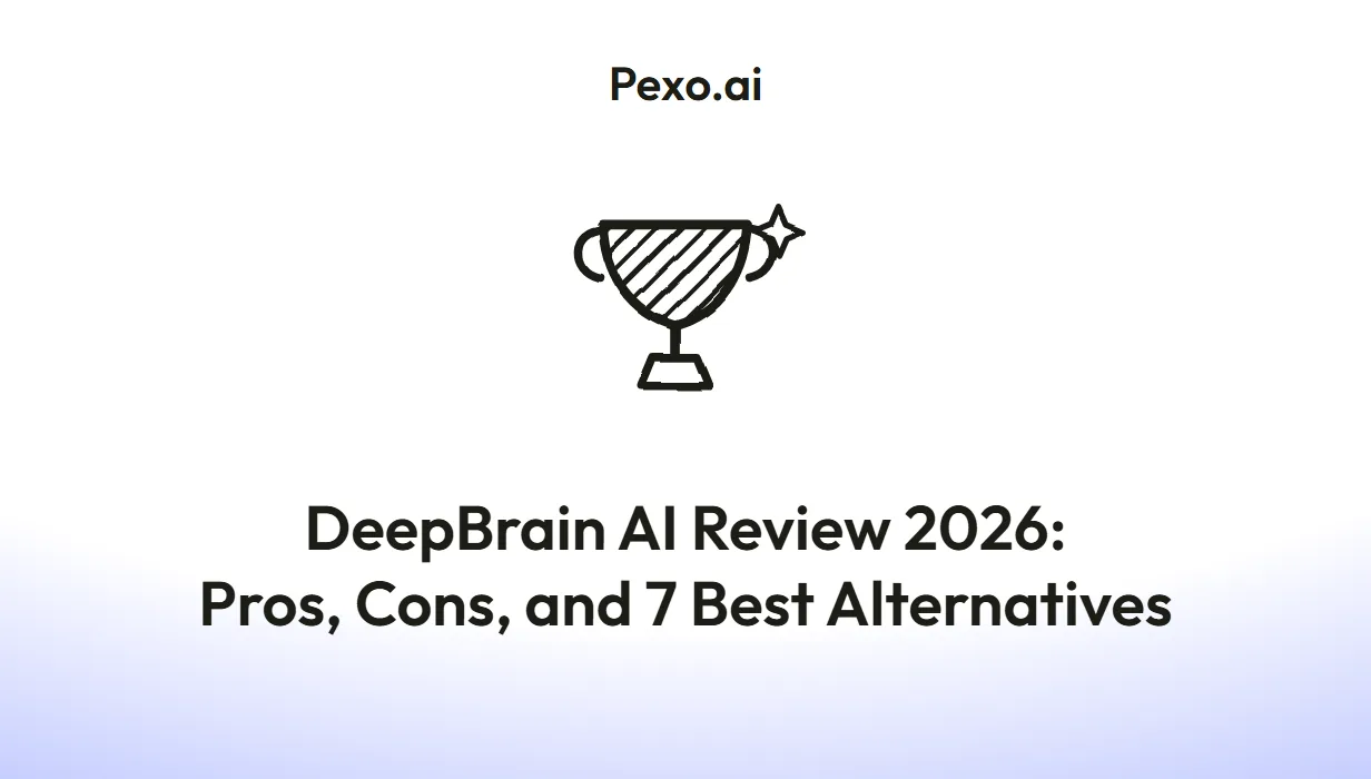 DeepBrain AI Review 2026: Pros, Cons, and 7 Best Alternatives