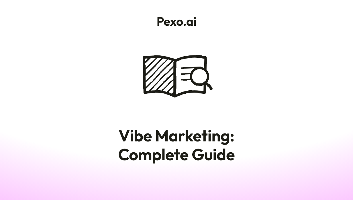 Vibe Marketing: The Complete Guide
