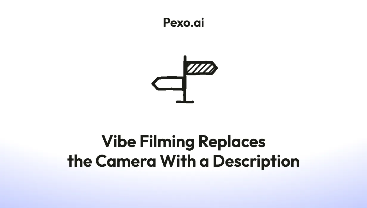 Vibe Filming Replaces the Camera With a Description