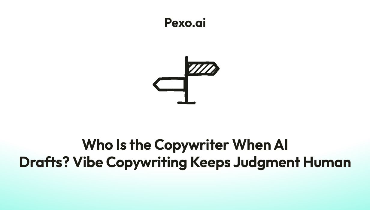 Vibe Copywriting: Who Is the Copywriter When AI Drafts?