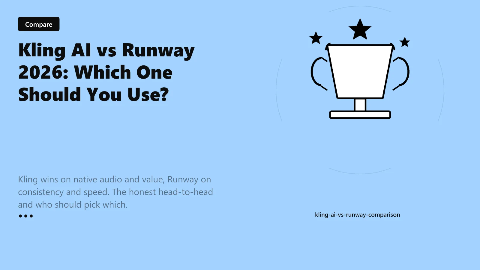 Kling AI vs Runway 2026: Which One Should You Use?