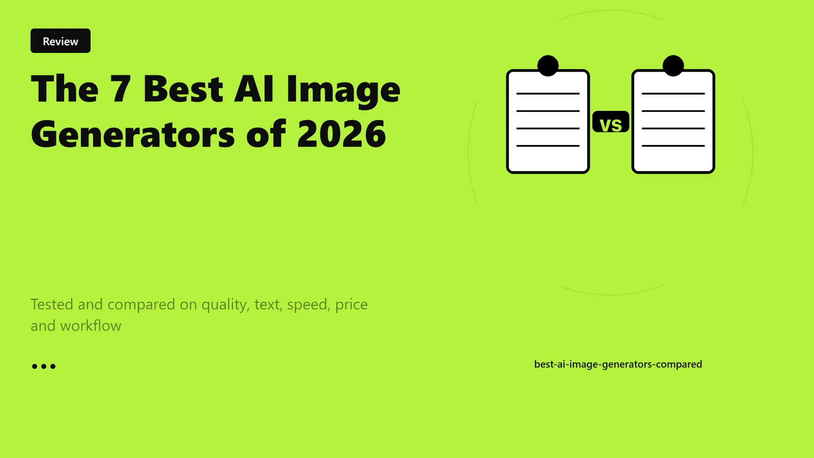 The 7 Best AI Image Generators of 2026, Tested & Compared