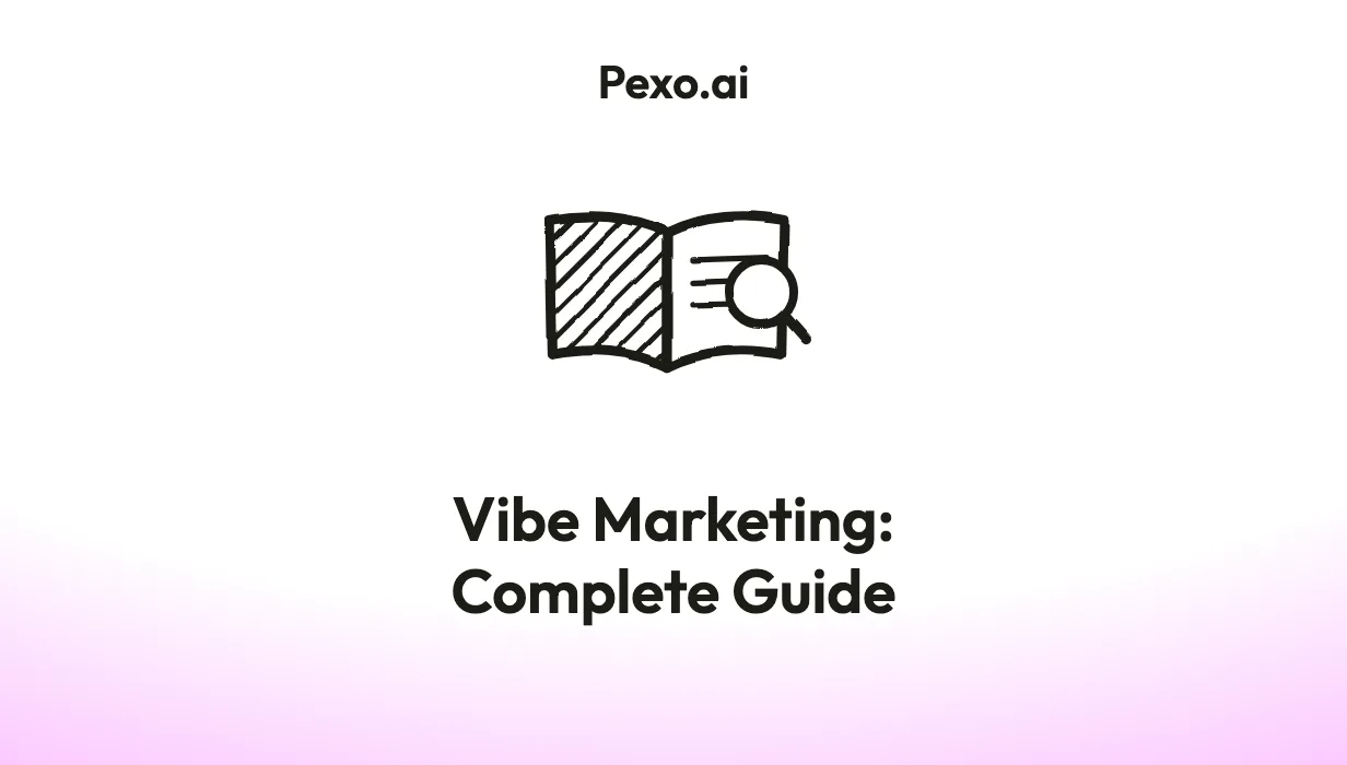 Vibe Marketing: Complete Guide
