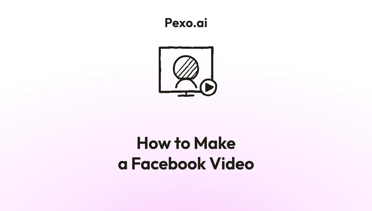 How to Make a Facebook Video: 6-Step Guide (2026)