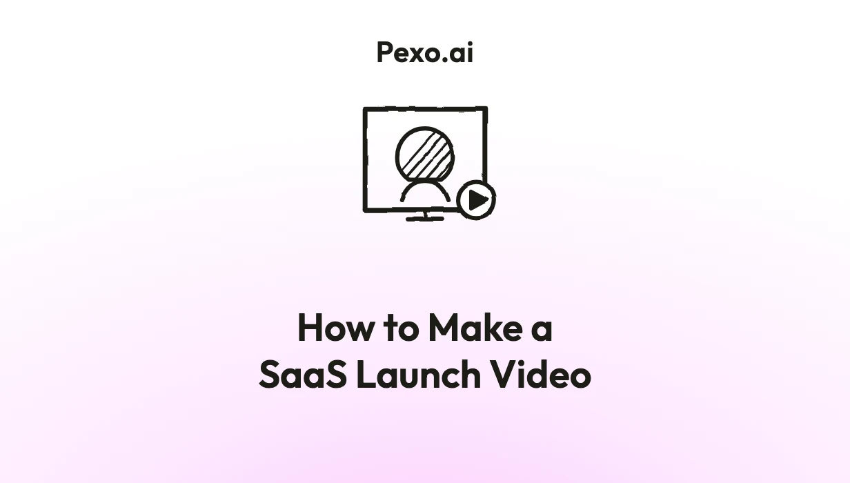 How to Make a SaaS Launch Video: 6 Steps (2026)