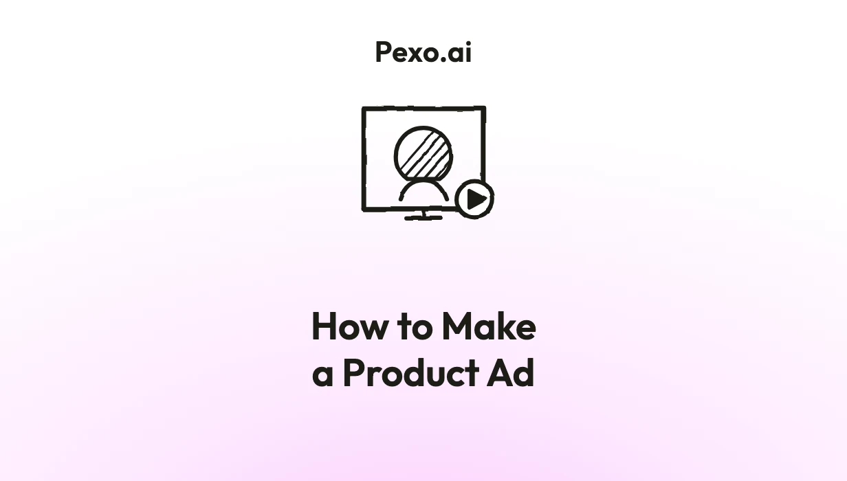 How to Make a Product Ad: 5 Steps (2026)