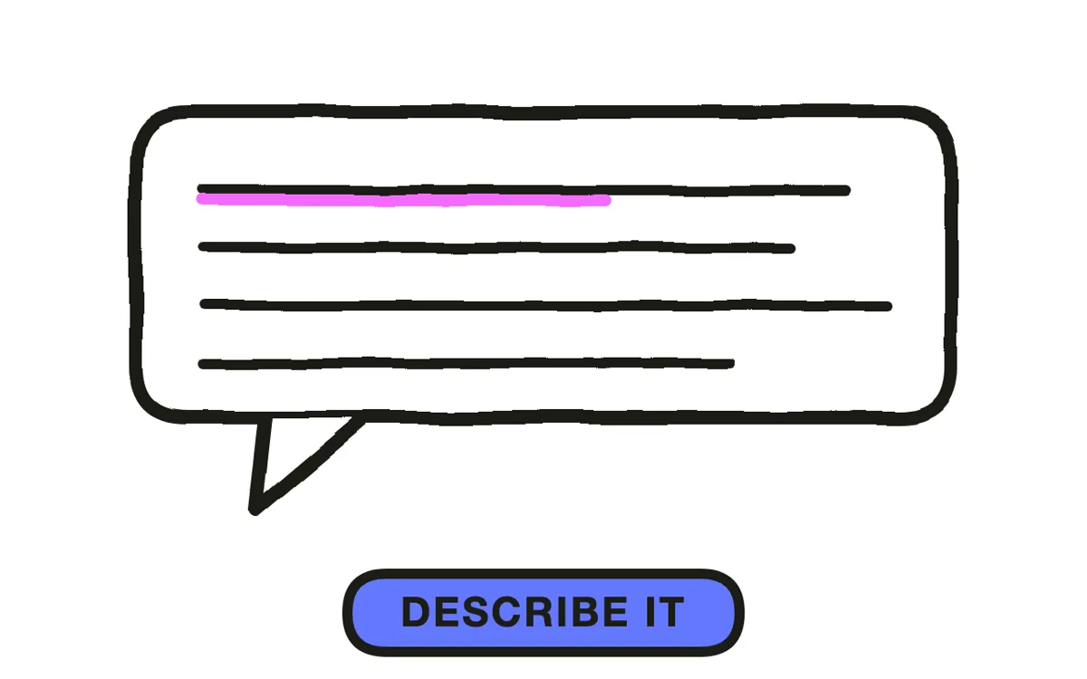 Hand-drawn chat bubble holding a plain-English video brief, labelled Describe it